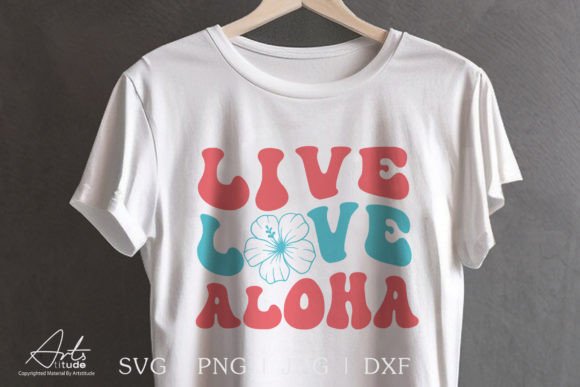 LIVE LOVE ALOHA SVG, SUMMER FLOWER SVG