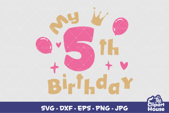My 5th Birthday: A Playful Design Asset for Cutting Machines