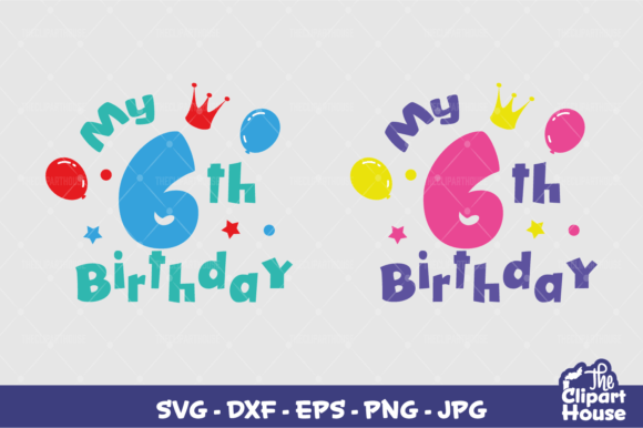 My 6th Birthday: A Creative Design for Cuts & Prints